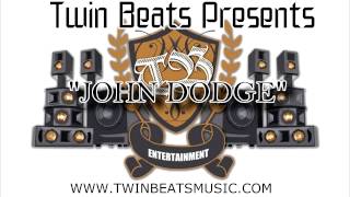 (JOHN DODGE) www.ProdBySerious.com x @TBEntertainment