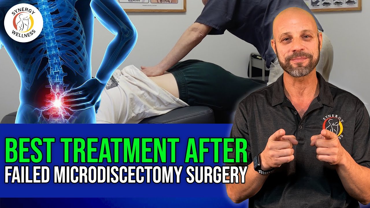 Best Treatment After Failed MicroDiscectomy Surgery YouTube
