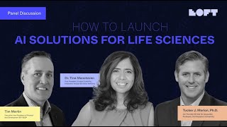 How to Launch AI Solutions for Life Sciences: Panel Discussion