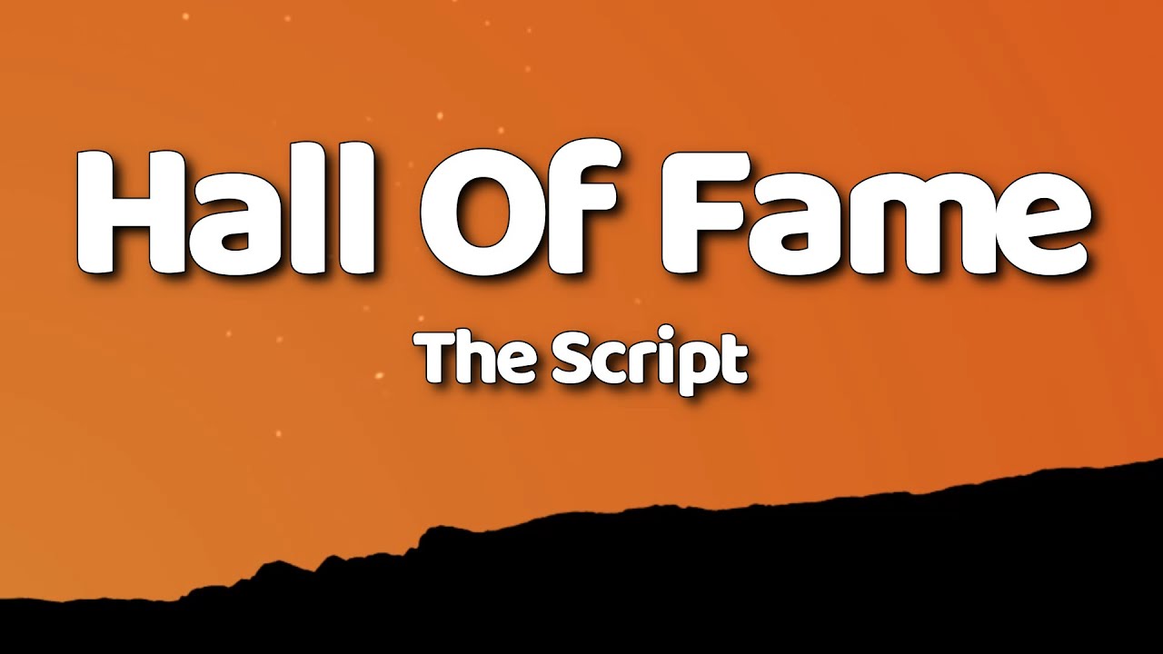 Песня the script hall of fame. Песня the script hall of fame