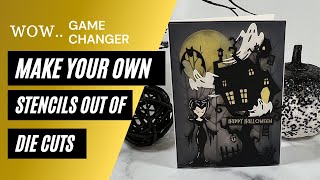 Wow… Make Your Own Stencils Out of Die Cuts -  It's a Game Changer!!