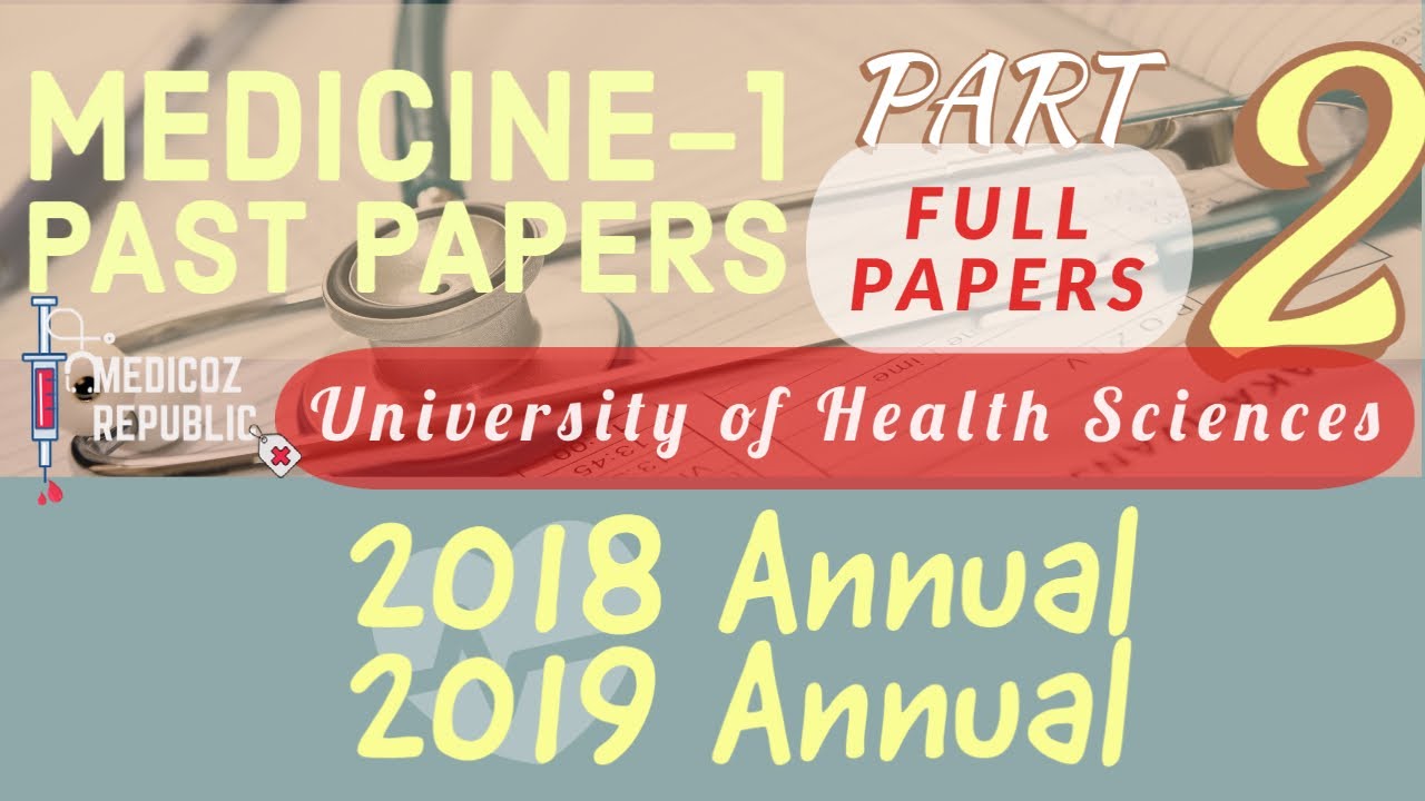 2/2 Medicine 1 | Past Papers | 2018 | 2019 Annual | UHS | Final Year MBBS | Key to UHS | First Aid