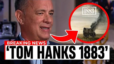 Tom Hanks Joins Cast Of Yellowstone Prequel Series '1883'!