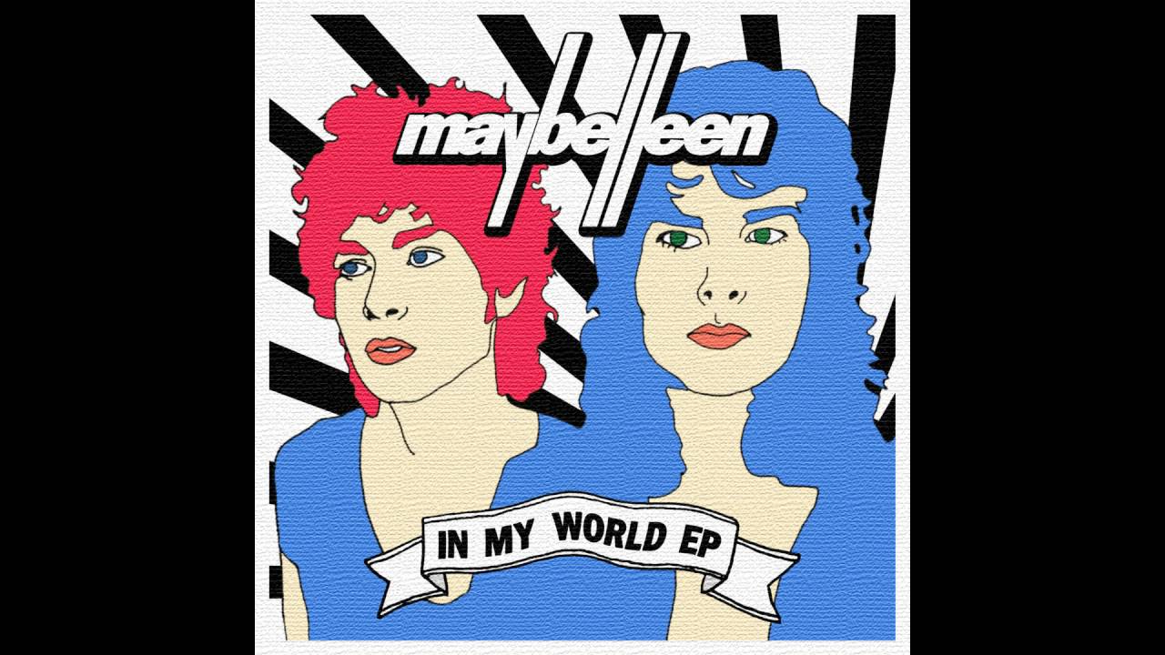 Maybelleen - In My World EP (Full Album)