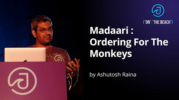 JOTB19 - Madaari : Ordering For The Monkeys by  As...
