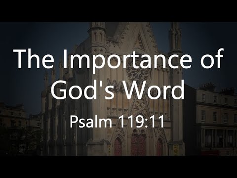 The Importance of God's Word - Psalm 119:11 (07/04/2024 AM w/c) - YouTube
