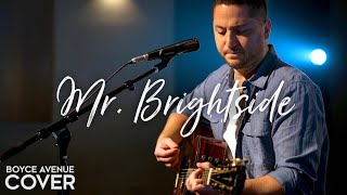 Mr. Brightside - The Killers (Boyce Avenue acoustic cover) on Spotify & Apple