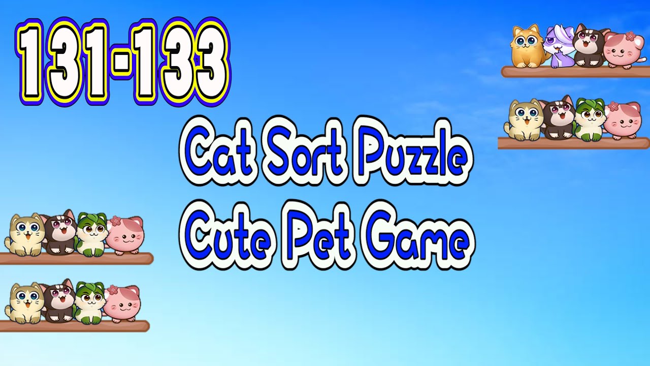 Cat Sort Puzzle Level 131-133