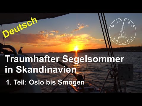 Segeln: Traumhafter Segelsommer in Skandinavien  1. Teil Oslo bis Smögen
