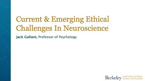 KCESP 2022 Launch Event | 4.  Current & Emerging Ethical Challenges In Neuroscience - Jack Gallant