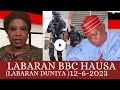 Bbc hausa Labaran Duniya na yau 12/6/2023 [An dakatar da Rusau a Kano]