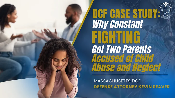 DCF Case Study: Why Constant Fighting Got Two Parents Accused of Child Abuse and Neglect