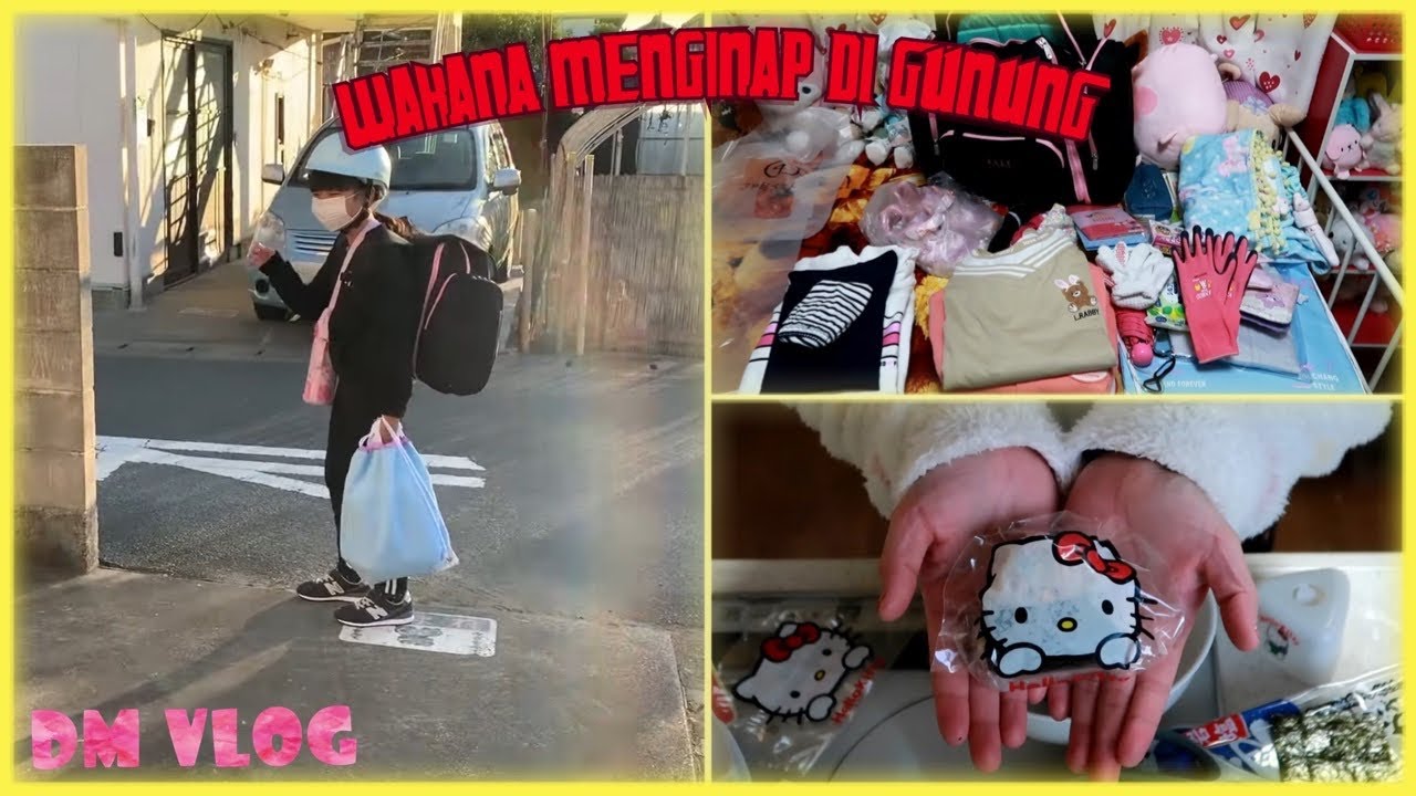 REPOTNYA PERSIAPAN WAKANA MENGINAP DARI SEKOLAH