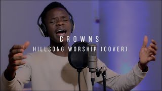 CROWNS - Hillsong Worship (Cover)