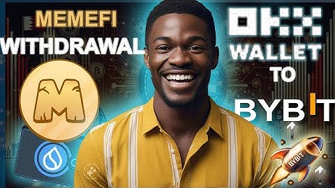 How To Withdraw Your MemeFi From OKX Wallet To Bybit And Sell Fast For Peace Of Mind 😌