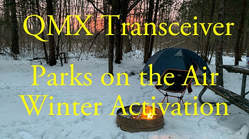 Parks on the Air Winter Activation QMX qrp labs transceiver