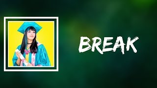 Kero Kero Bonito - Break Lyrics