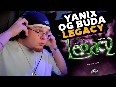 Yanix feat. OG Buda - Legacy / РЕАКЦИЯ K-DISS!
