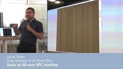 Leszek Sliwko - Scala on 40-core machine