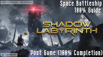 Shadow Labyrinth - Space Battleship Map [100% Completion]
