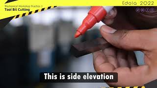 Tool Bit Cutting - Mechanical Workshop Practice 1