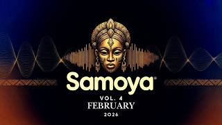 Samoya Beats Vol 4  Deep Afro House Mix  February 2026