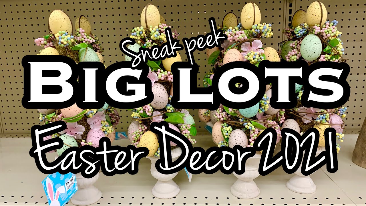 BIG LOTS EASTER DECOR 2021 • COME WITH ME • BIG LOTS EASTER 2021 YouTube