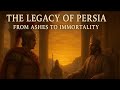 "The Rise and Fall of the Persian Empire | From Glory to Ashes and Eternal Legacy"