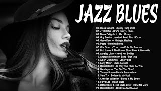 Top 50 Best Blues Songs - Relaxing The Best Slow Blues Jazz Music - Best Collection Of Jazz Blues