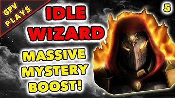 Idle Wizard: MASSIVE MYSTERY BOOST! - Gameplay Walkthrough #5