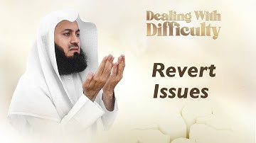 Revert Issues | Mufti Menk | Ramadan 2025
