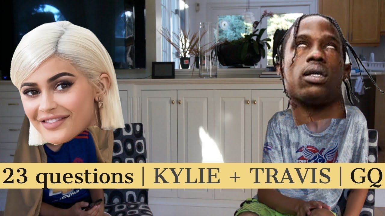 Kylie Jenner And Travis Scott 23 Questions Gq Parody Youtube