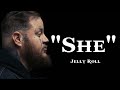 Jelly roll  she  songajmusic