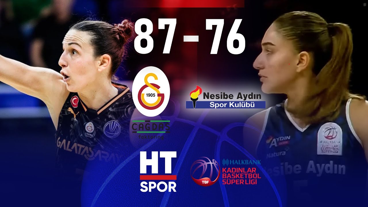 Galatasaray Çağdaş Faktoring - Nesibe Aydın | Halkbank Türkiye Kadınlar Basketbol Ligi