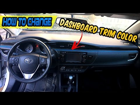 How To Change The Dashboard Trim Color Toyota Corolla