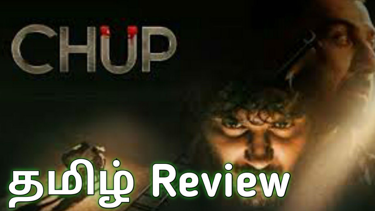 chup movie review tamil