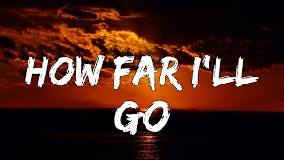 How Far I'll Go [1 Hour Lyrics]