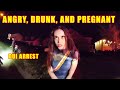 Demanding Drunk Pregnant Woman Controls 3 Police Officers