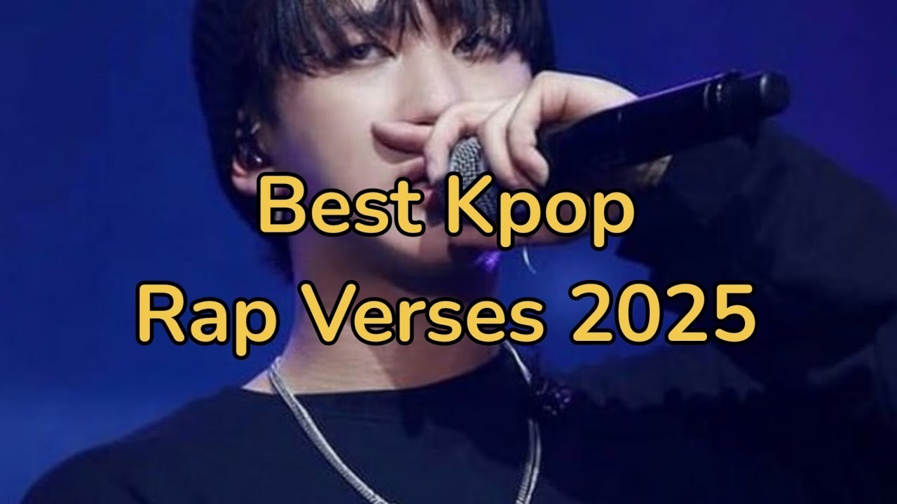 Kpop Rapping Best Kpop Rap Verses 2025 (Top 30) - YouTube