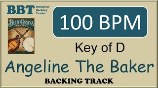 Video thumbnail of "Angeline The Baker  - 100 BPM bluegrass backing track"