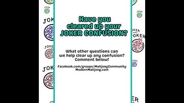 Mah Jongg Joker Confusion! Clear up your confusion!