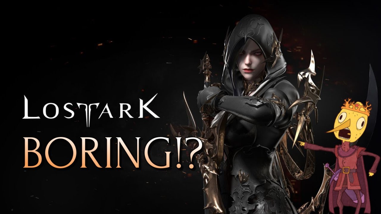 So Lost Ark is boring!?!?