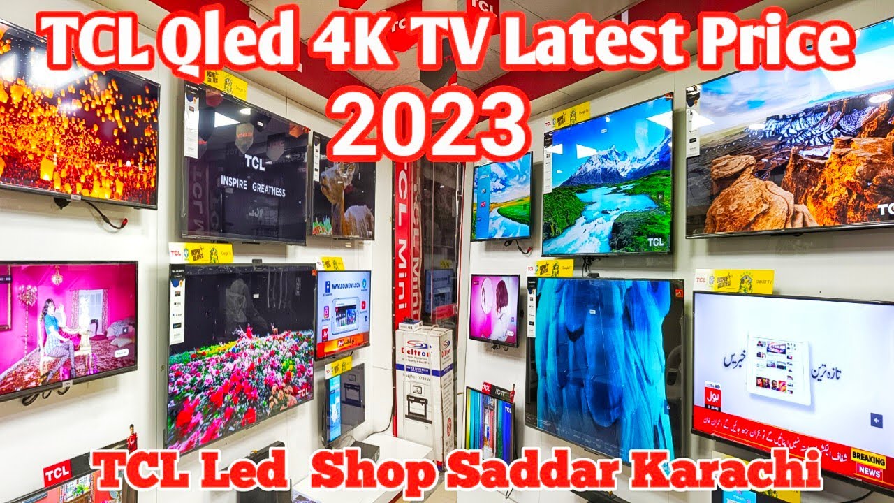 TCL Qled 4K TV Latest Price 2023 TCL Smart TV Android Tv TCL Shop Saddar karachi Android
