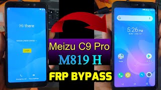 Meizu C9 pro (M819H) FRP Bypass - Google Account Bypass without pc 100%DONE Meizu C9 Android 8.1 FRP