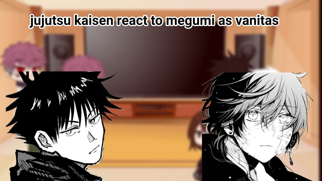 jujutsu kaisen react to megumi as vanitas