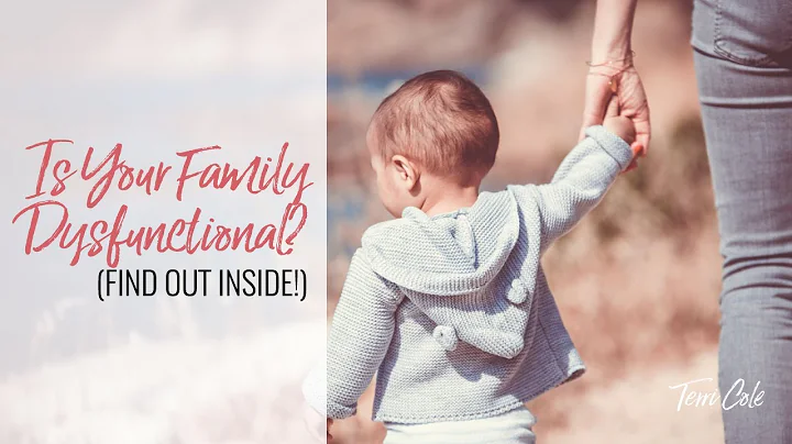 8 Signs of A Dysfunctional Family System - Terri Cole
