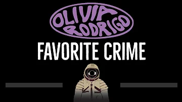 Olivia Rodrigo • favorite crime (CC) 🎤 [Karaoke] [Instrumental Lyrics]