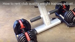 How to rent club quality weight training adjustable dumbbells the Bowflex SelectTech 552