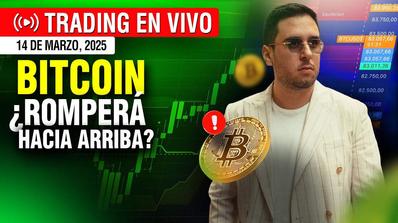 🔴 TRADING EN VIVO - 14 Marzo ➤ ¡URGENTE! ¿BITCOIN Romperá Hacia Arriba? |  Analizamos $BTC y ALTCOINS