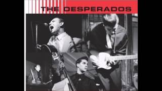 The Desperados  Wasted